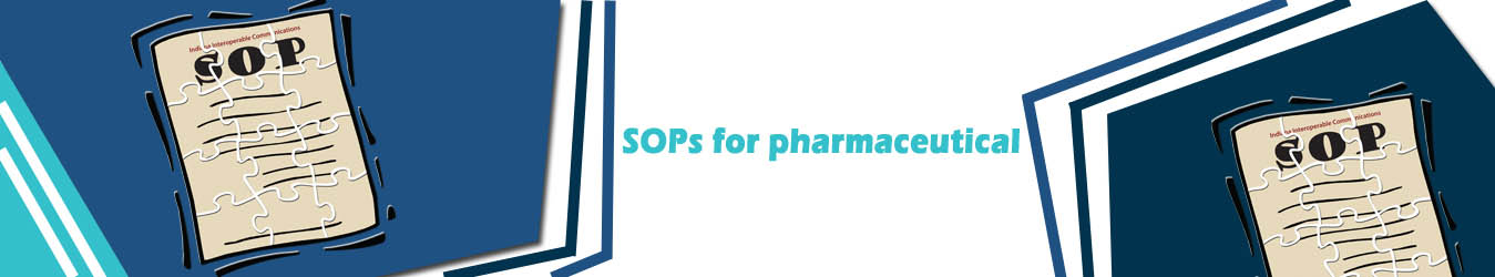 SOPs for pharmaceutical